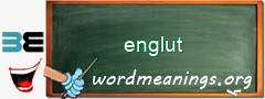 WordMeaning blackboard for englut
